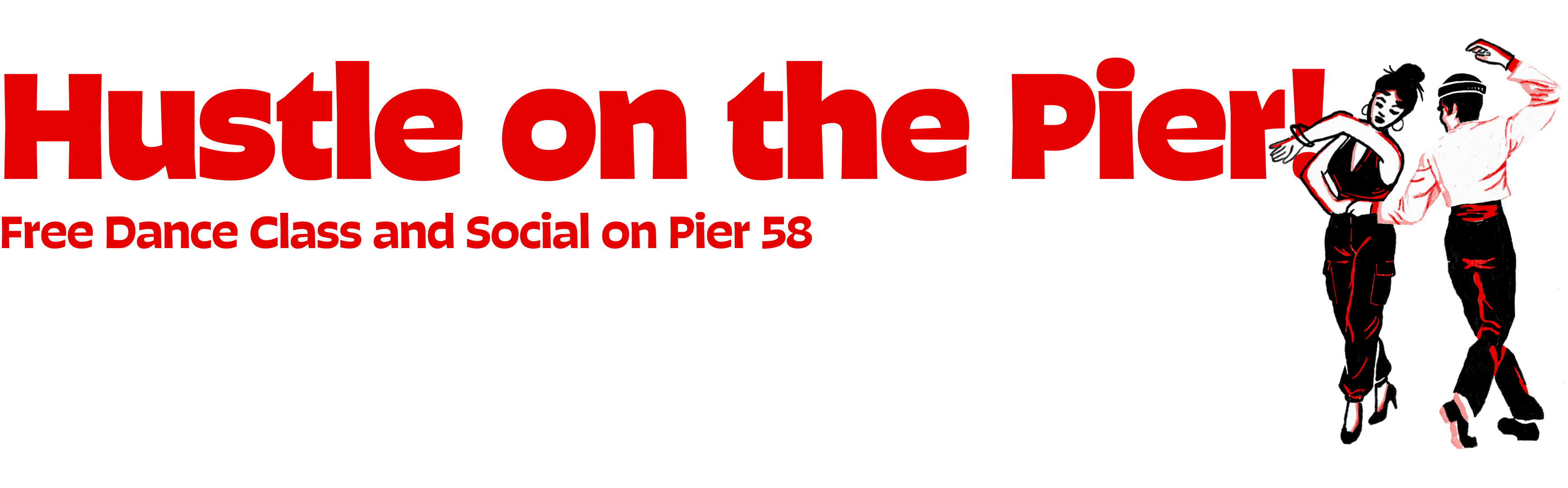 Hustle on the Pier - Free dance class and social on Pier 58